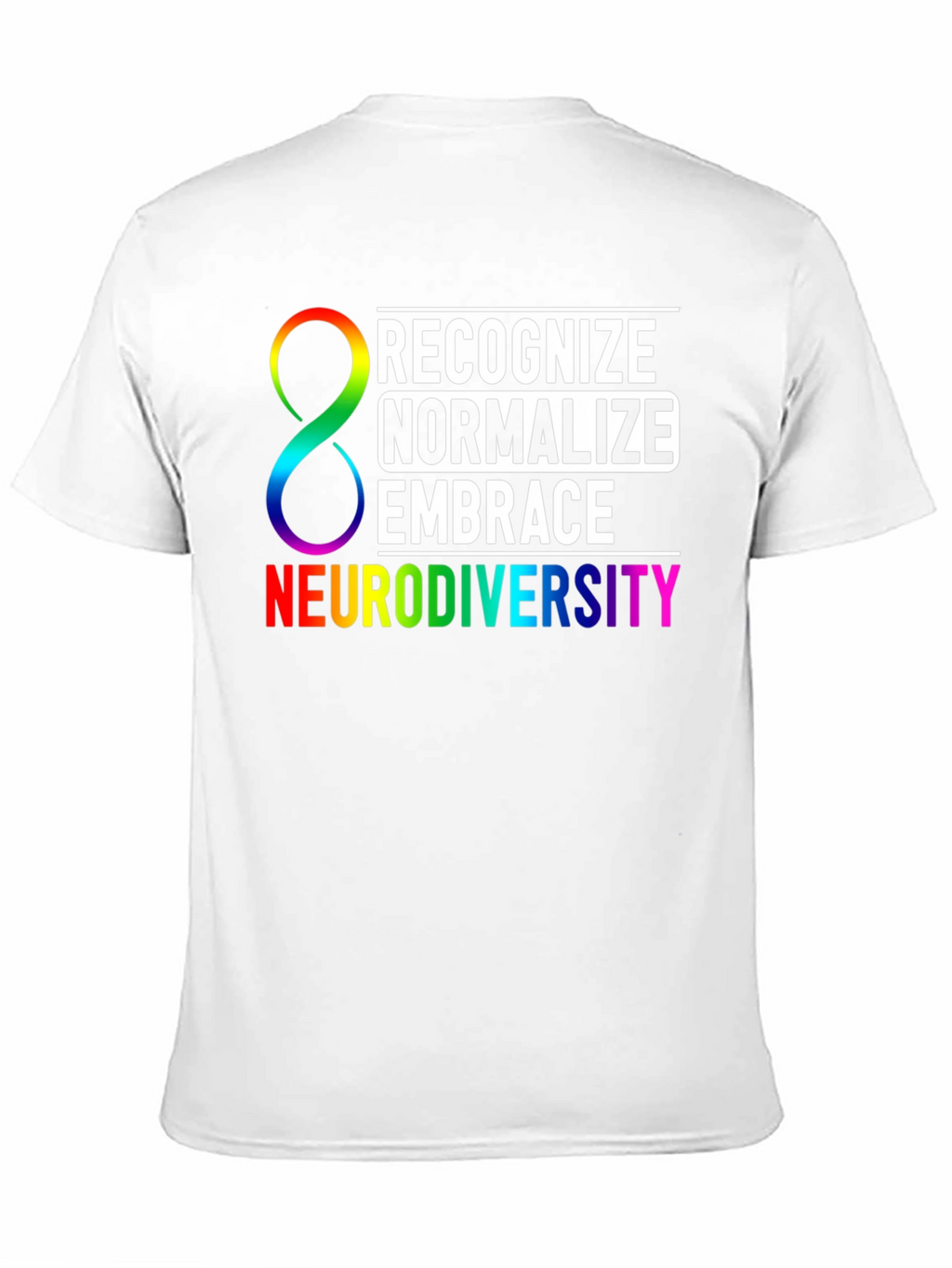 Neurodiversity Awareness T-Shirt: Recognize Normalize Embrace