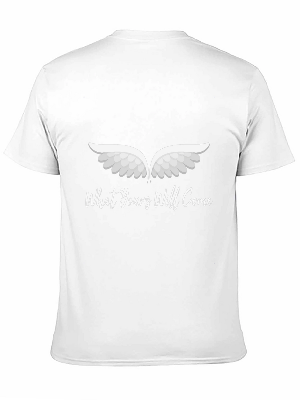 What Yours Will Come Graphic T-Shirt