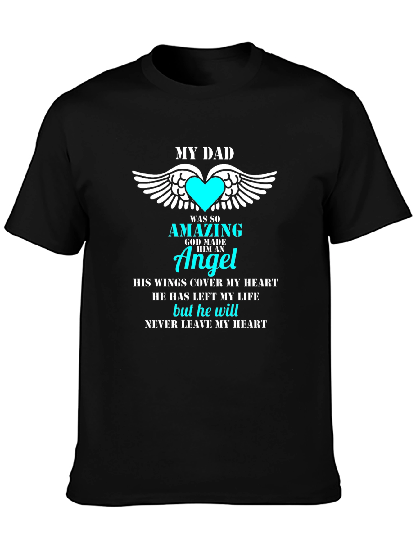 My Dad Was So Amazing Angel T-Shirt