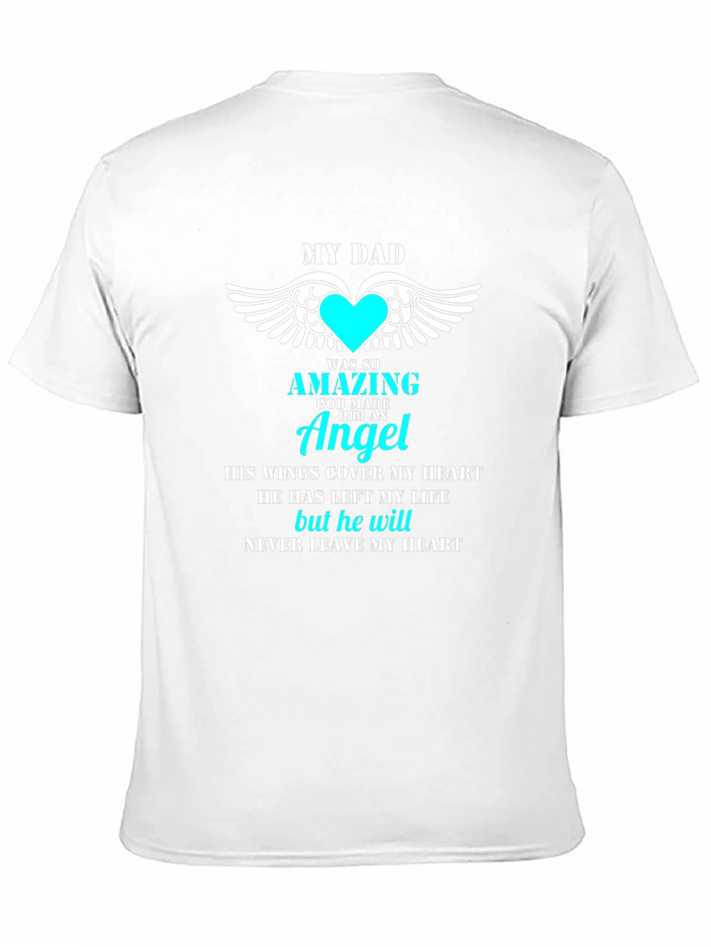 My Dad Was So Amazing Angel T-Shirt