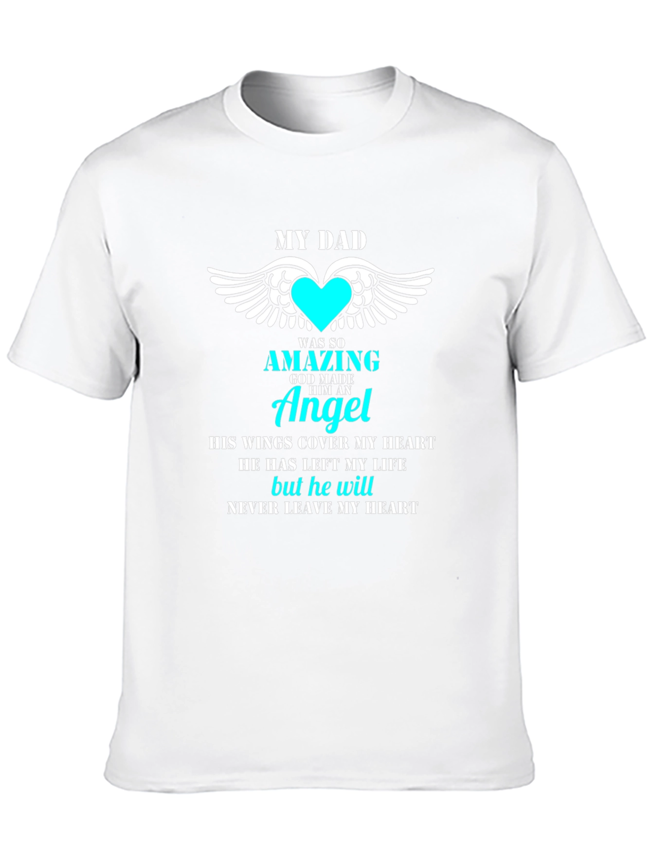 My Dad Was So Amazing Angel T-Shirt