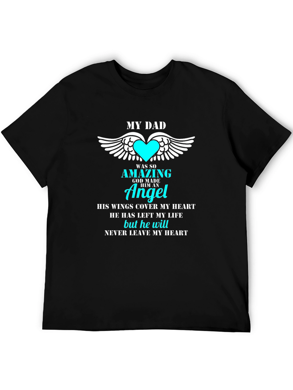 My Dad Was So Amazing Angel T-Shirt