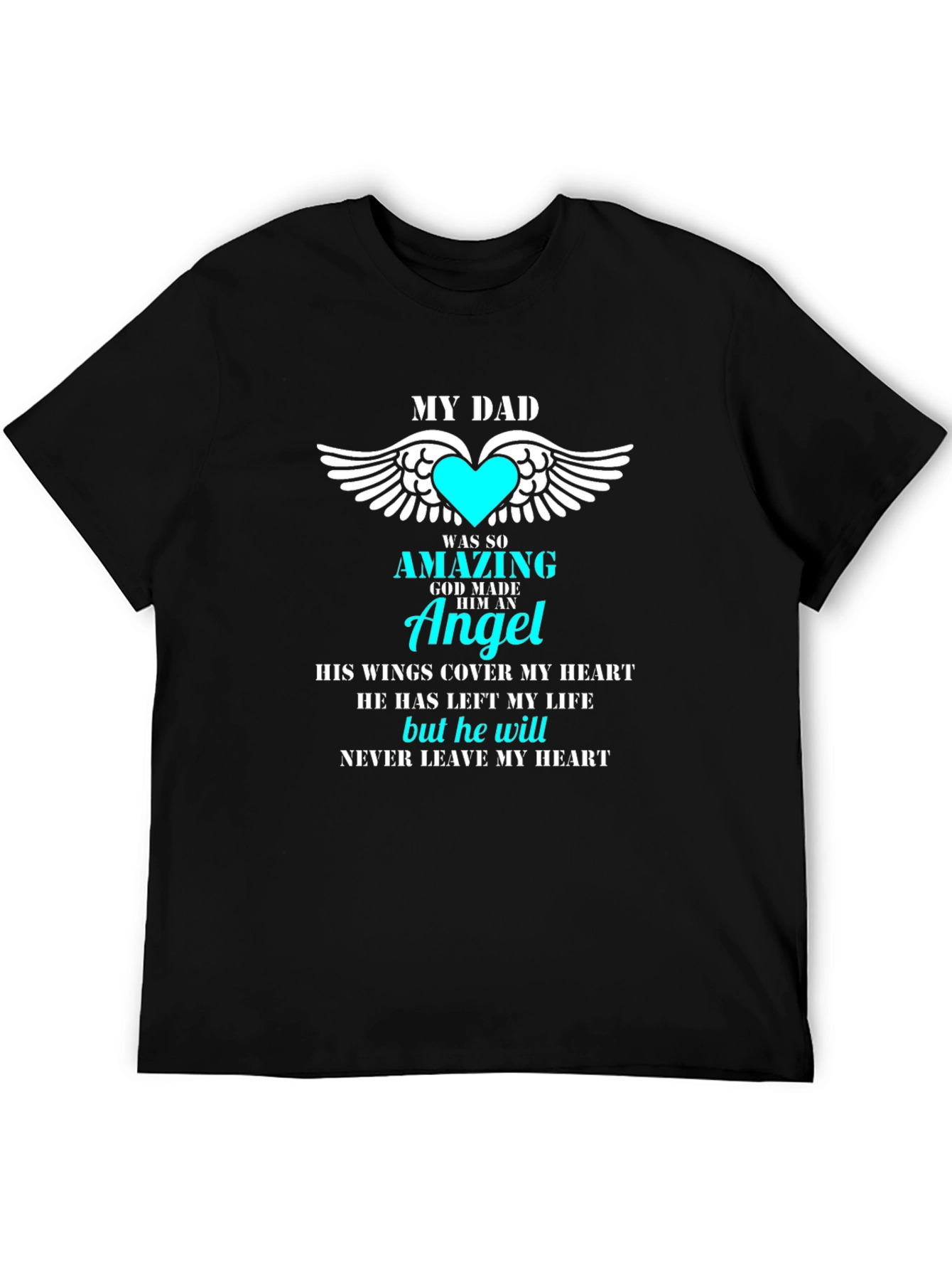 My Dad Was So Amazing Angel T-Shirt