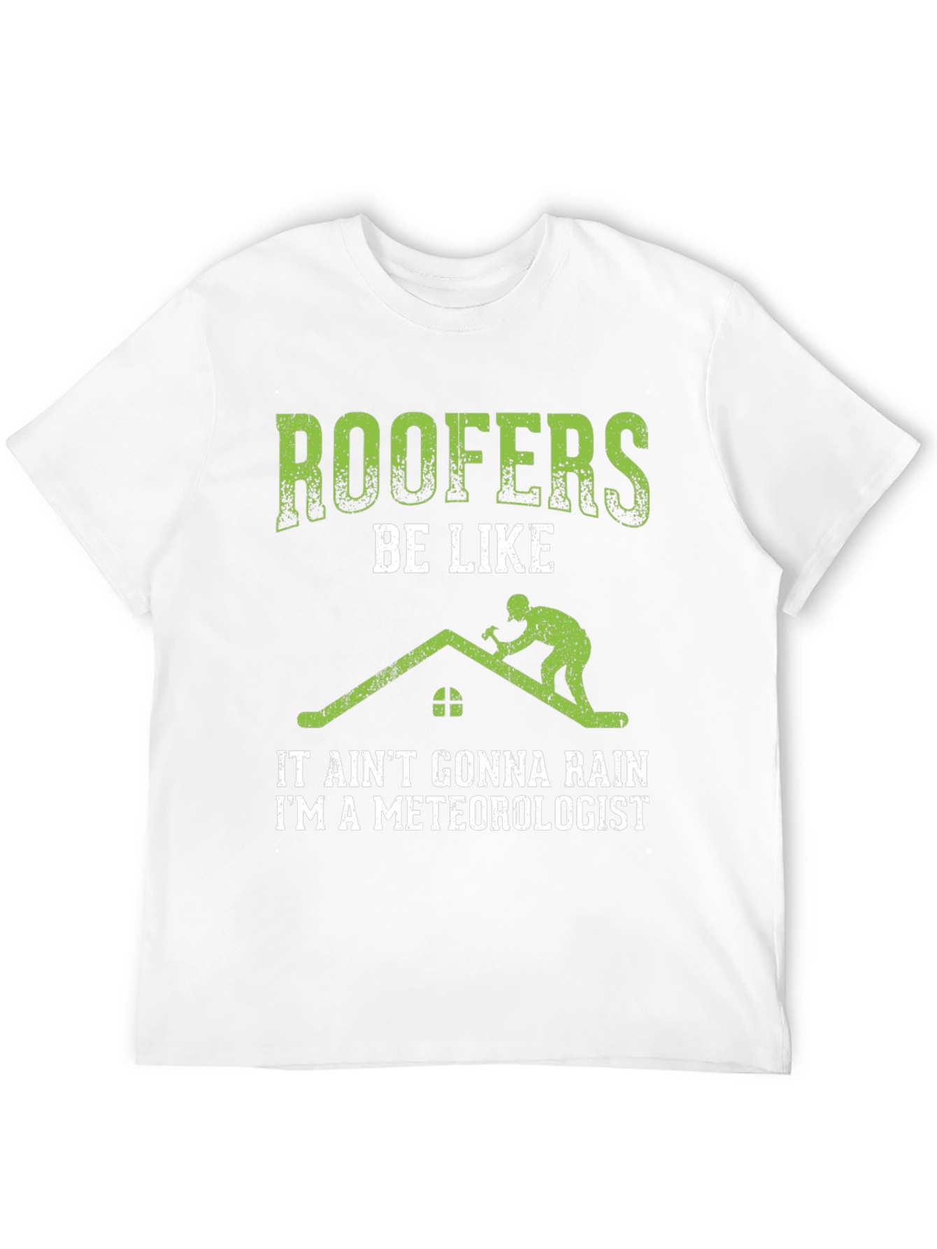 Roofer Meteorologist Graphic Tee