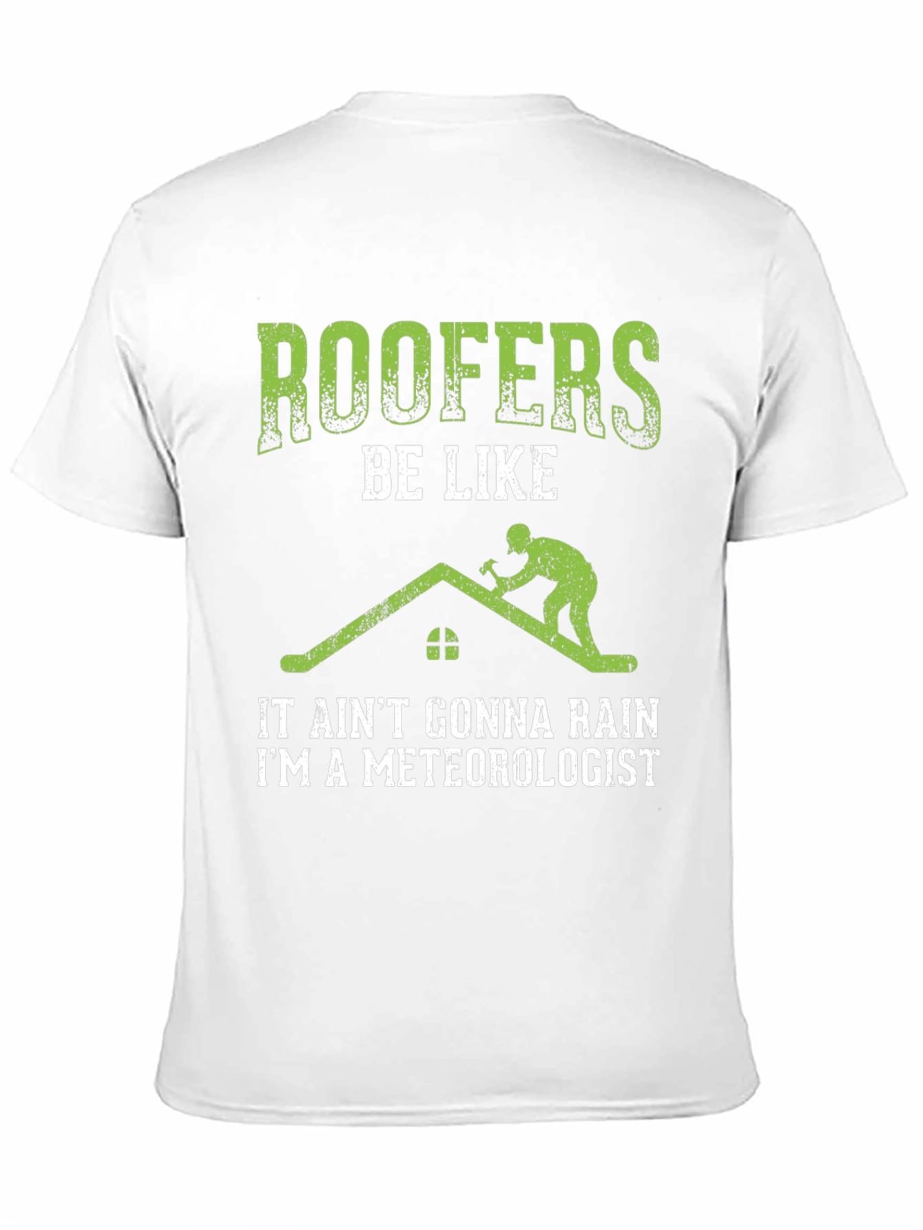 Roofer Meteorologist Graphic Tee