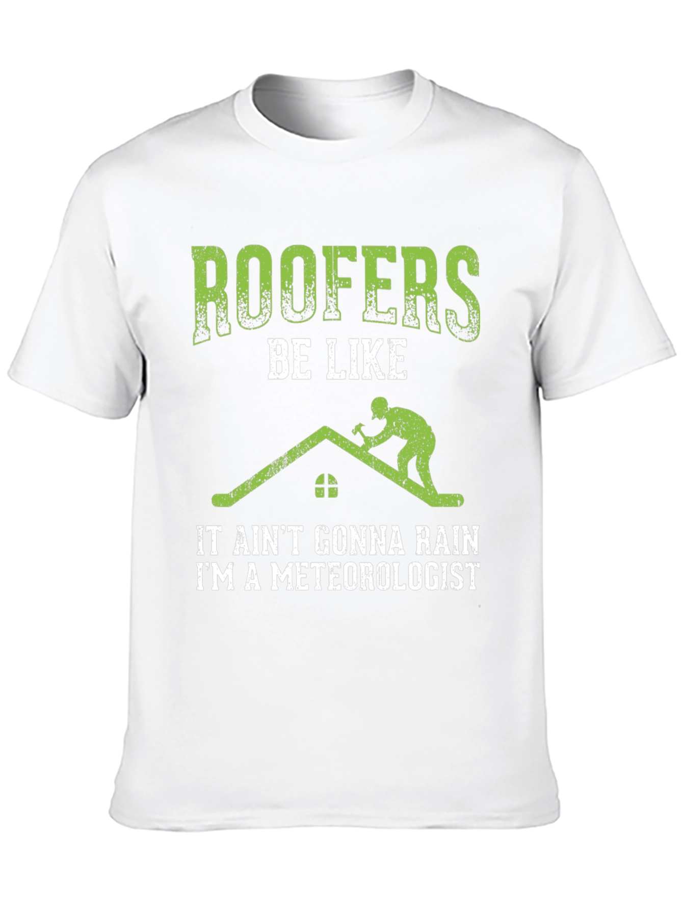 Roofer Meteorologist Graphic Tee