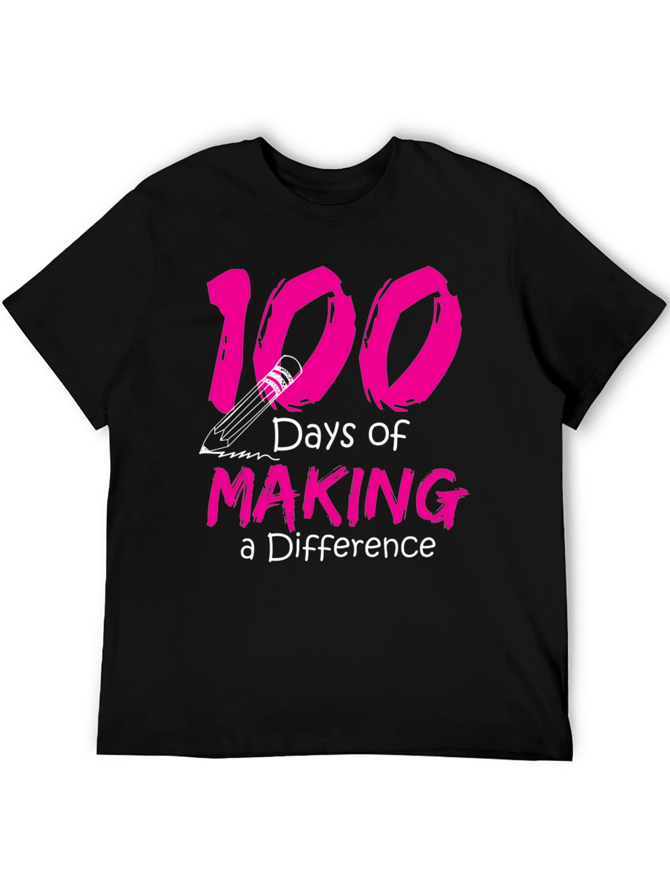 100 Days of Making a Difference T-Shirt