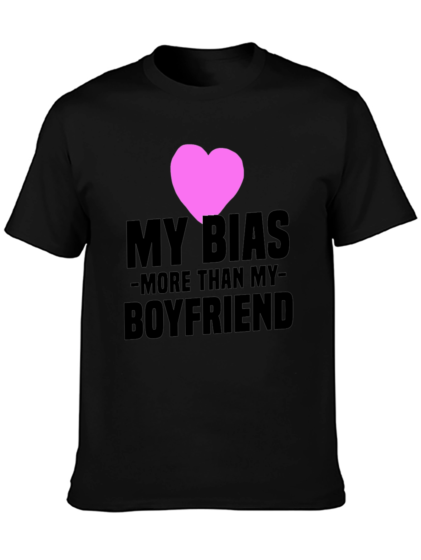 My Bias More Than My Boyfriend T-Shirt