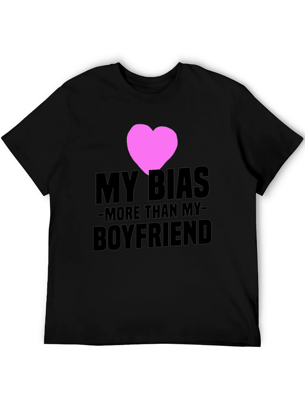 My Bias More Than My Boyfriend T-Shirt