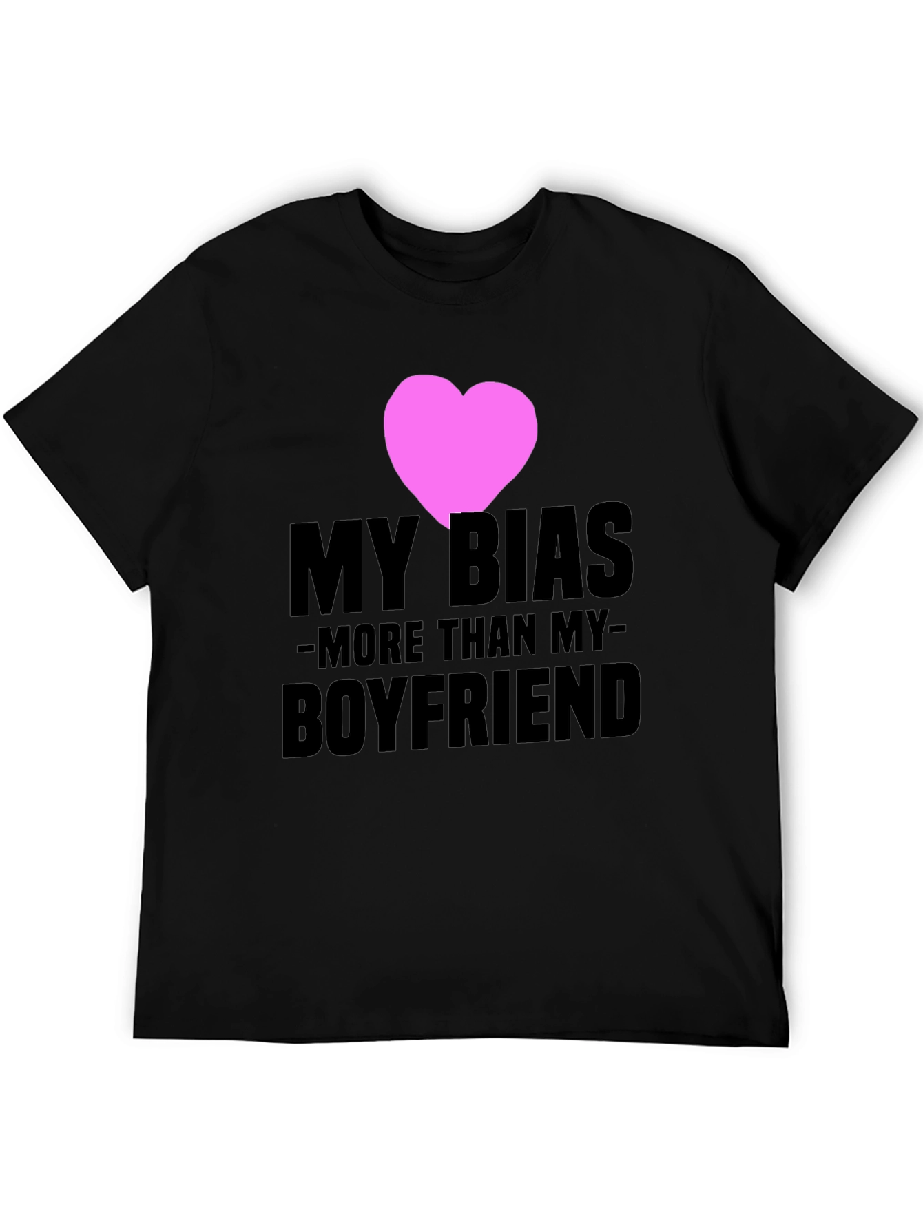 My Bias More Than My Boyfriend T-Shirt