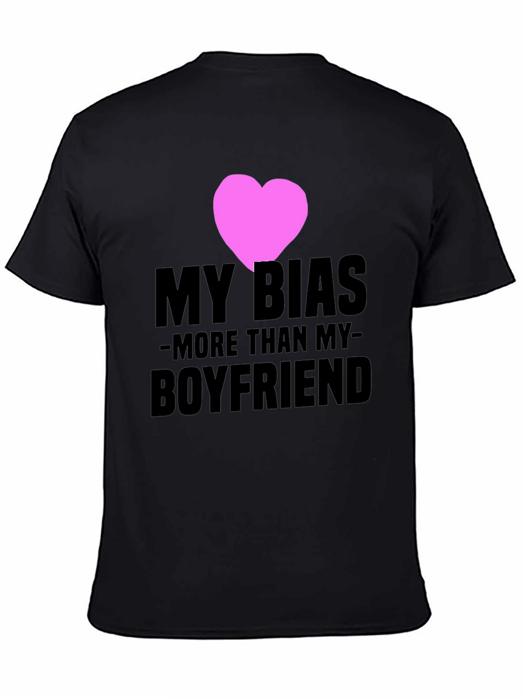 My Bias More Than My Boyfriend T-Shirt