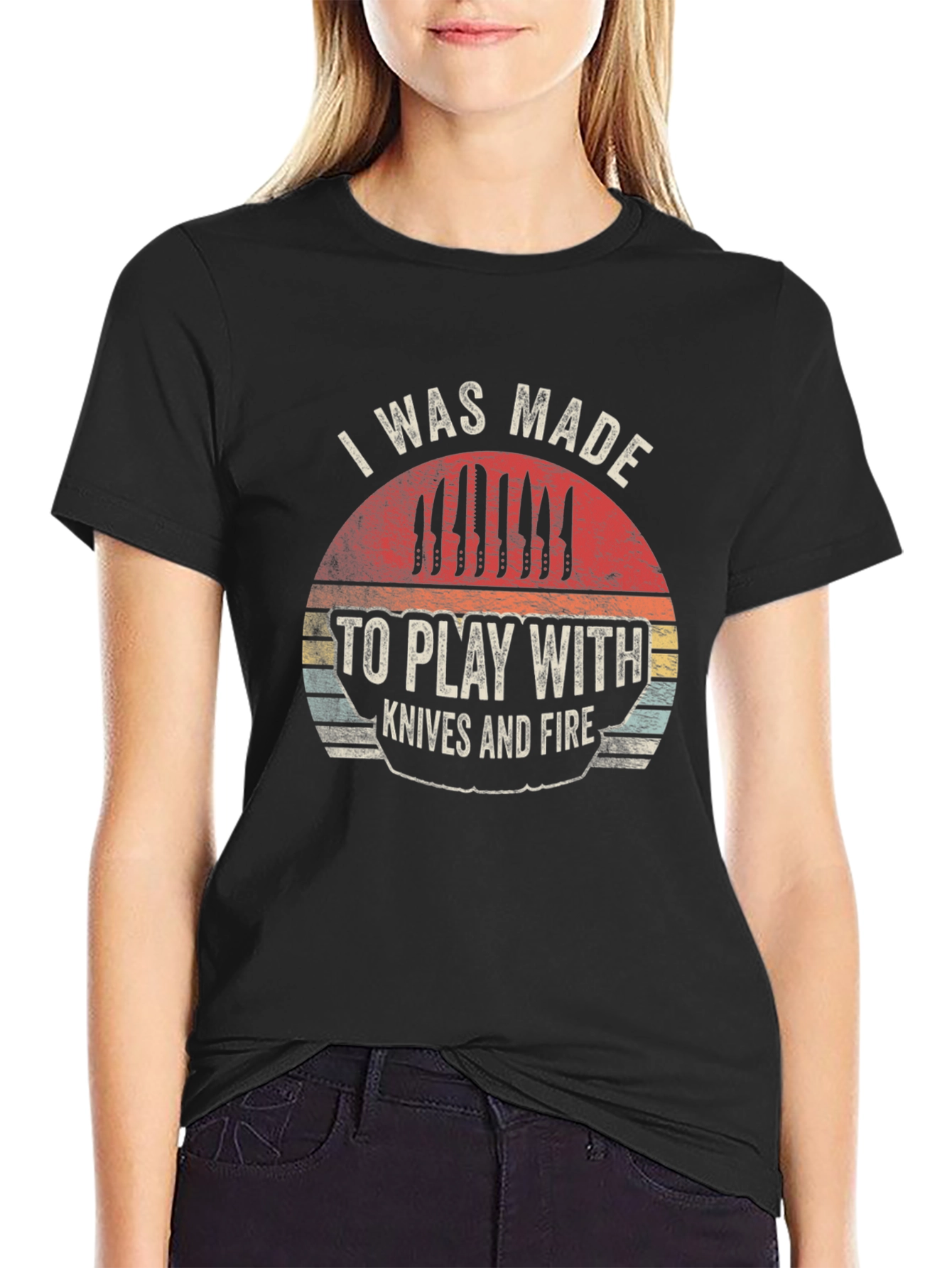 Chefs Black T-Shirt: I Was Made To Play With Knives & Fire