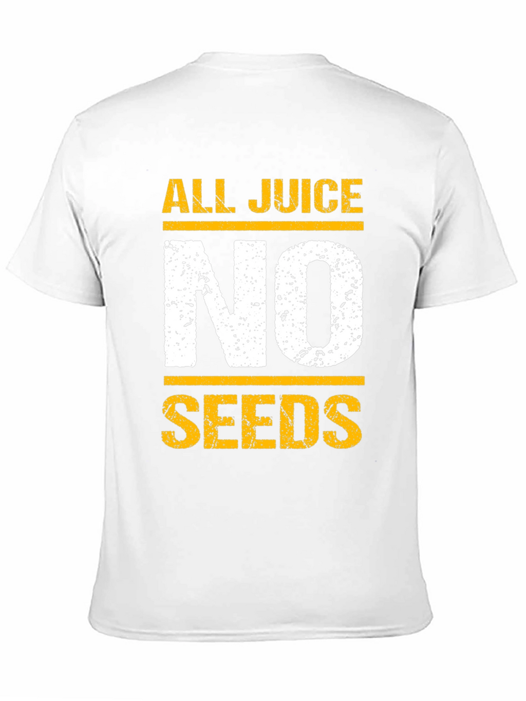 All Juice No Seeds T-Shirt - Funny Graphic Tee
