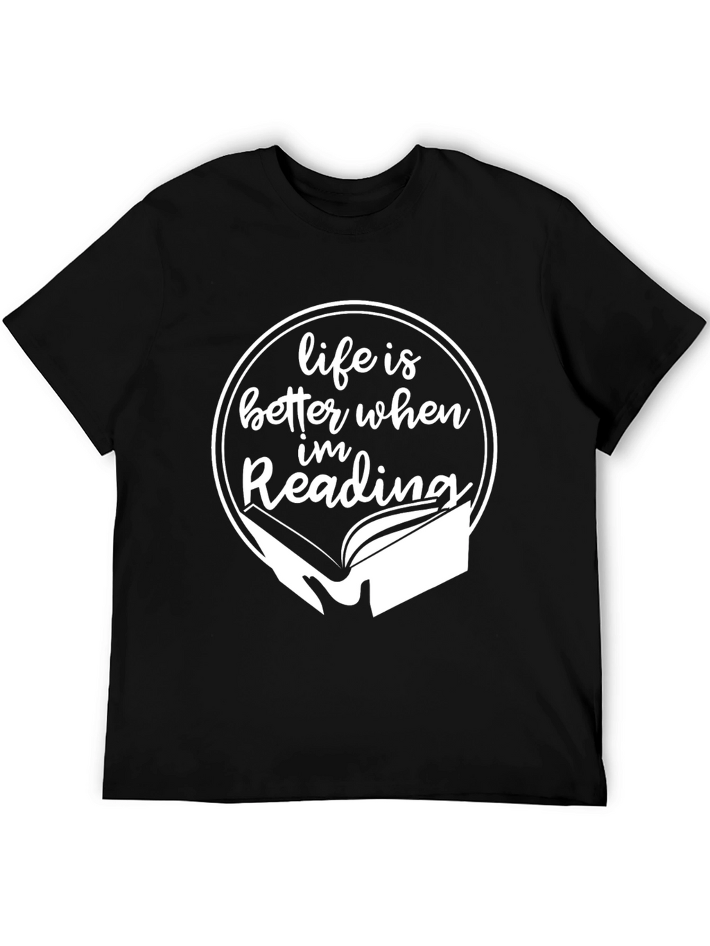 Life is Better When Im Reading T-Shirt