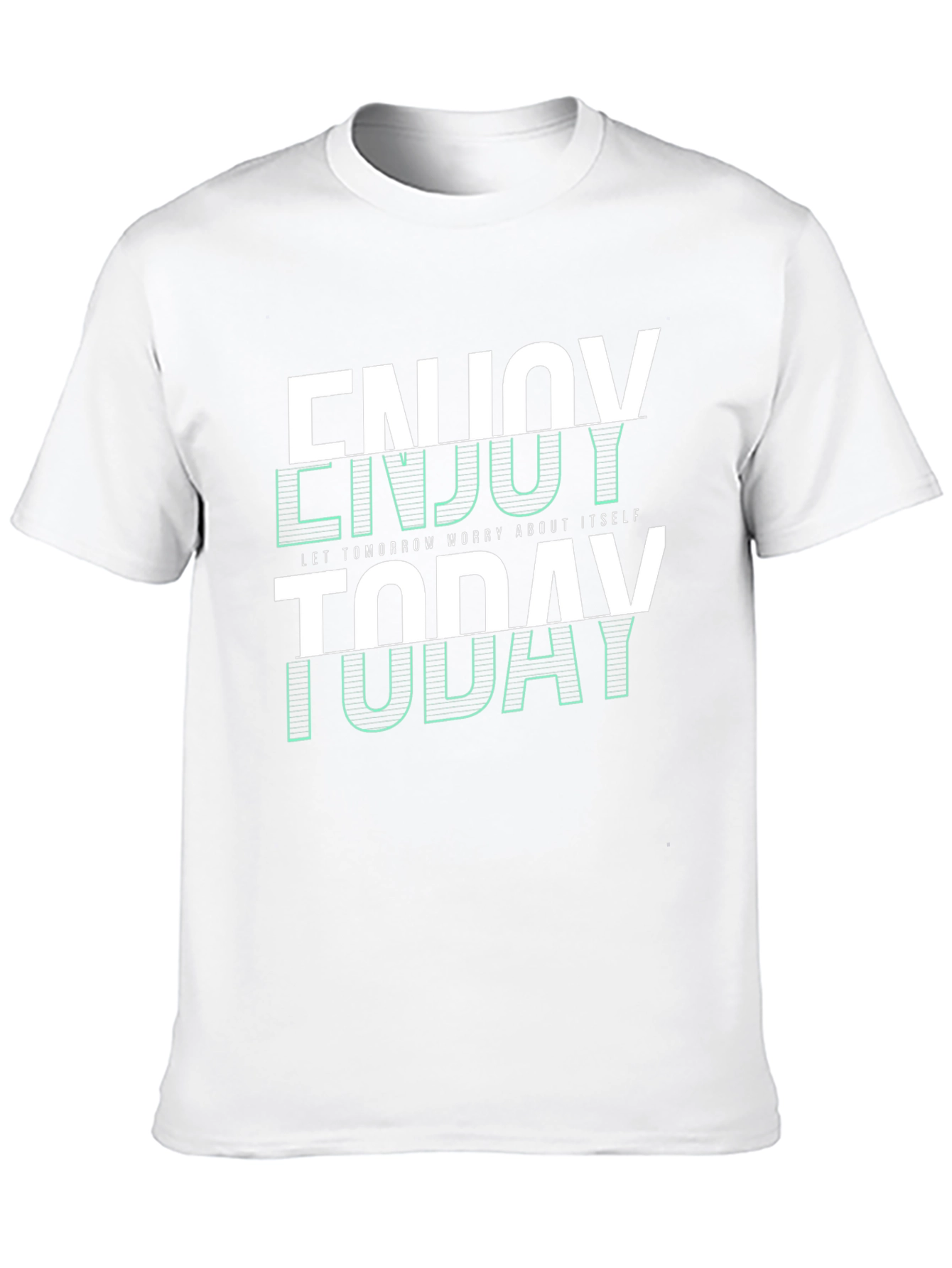 Enjoy Today Graphic T-Shirt