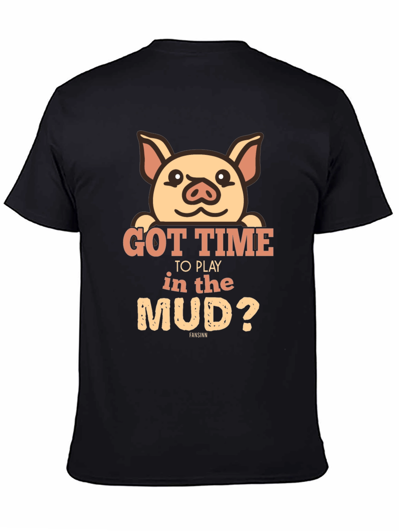 Pig Got Time To Play In Mud Black T-Shirt