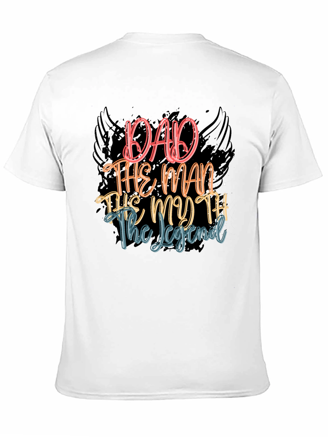 Dad The Man The Myth The Legend T-Shirt