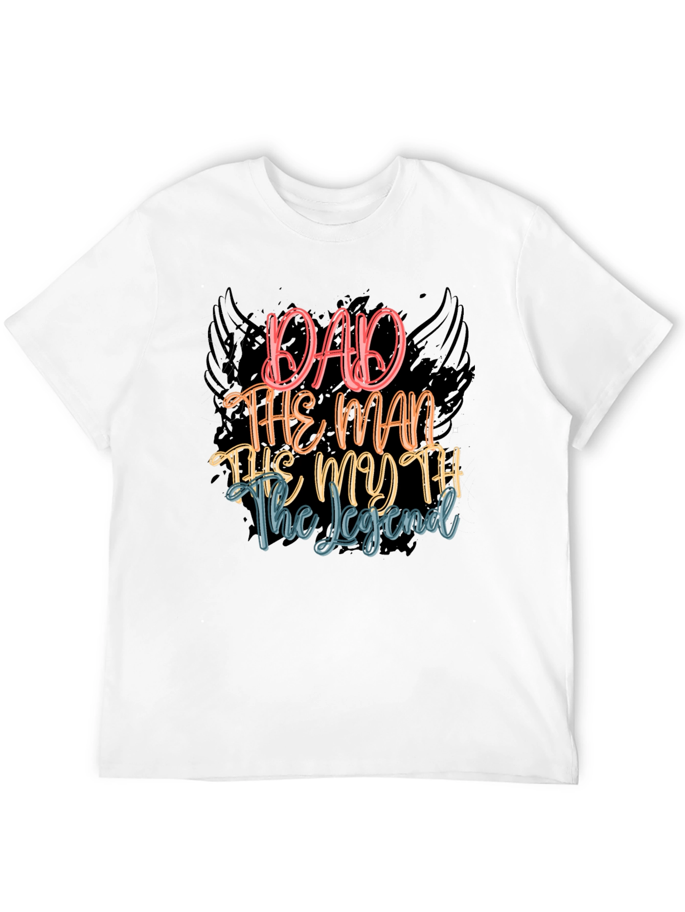 Dad The Man The Myth The Legend T-Shirt
