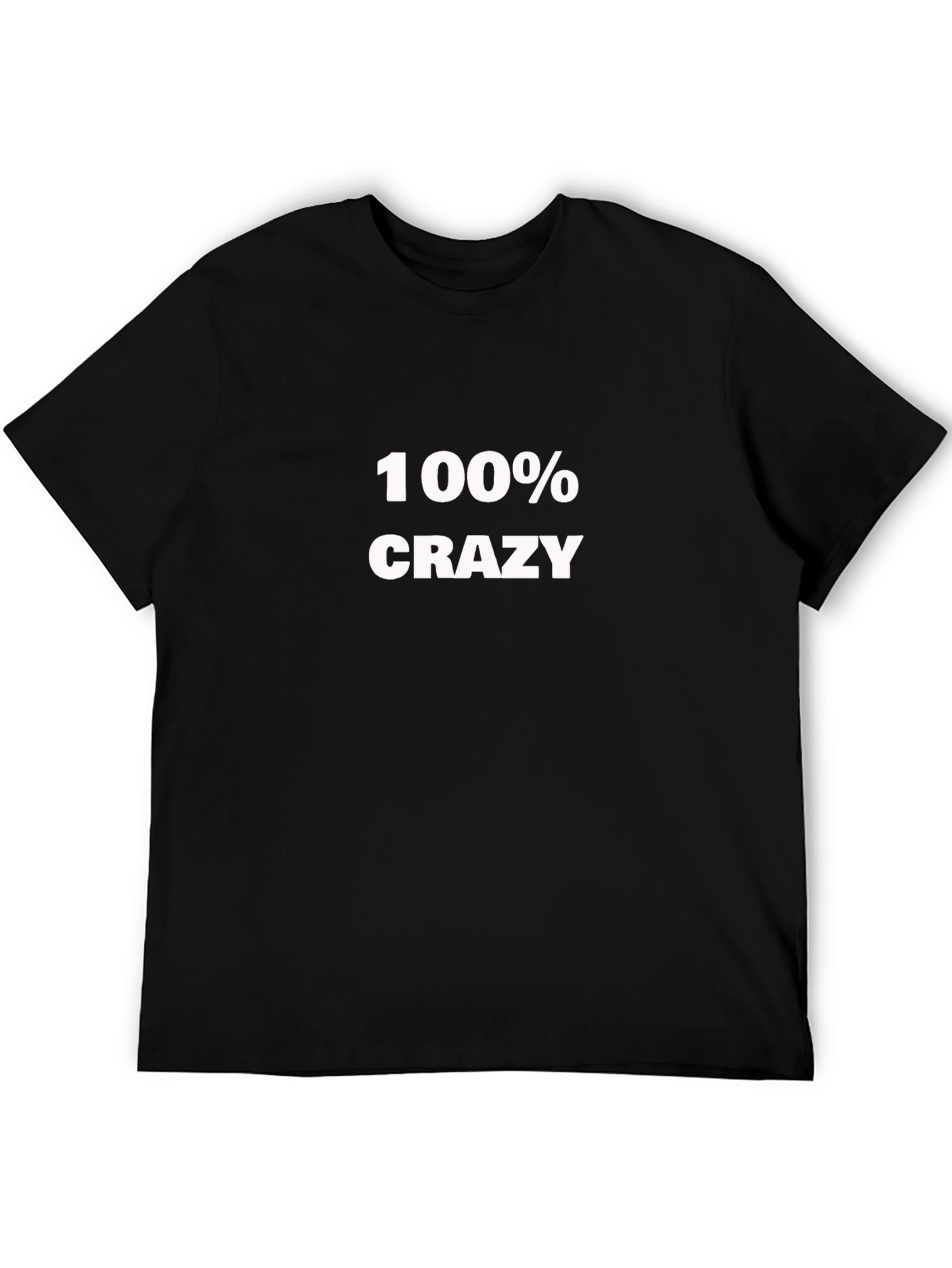 100% Crazy Black T-Shirt