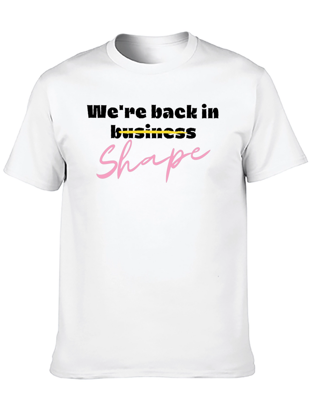 Were Back In Business Shape Black T-Shirt