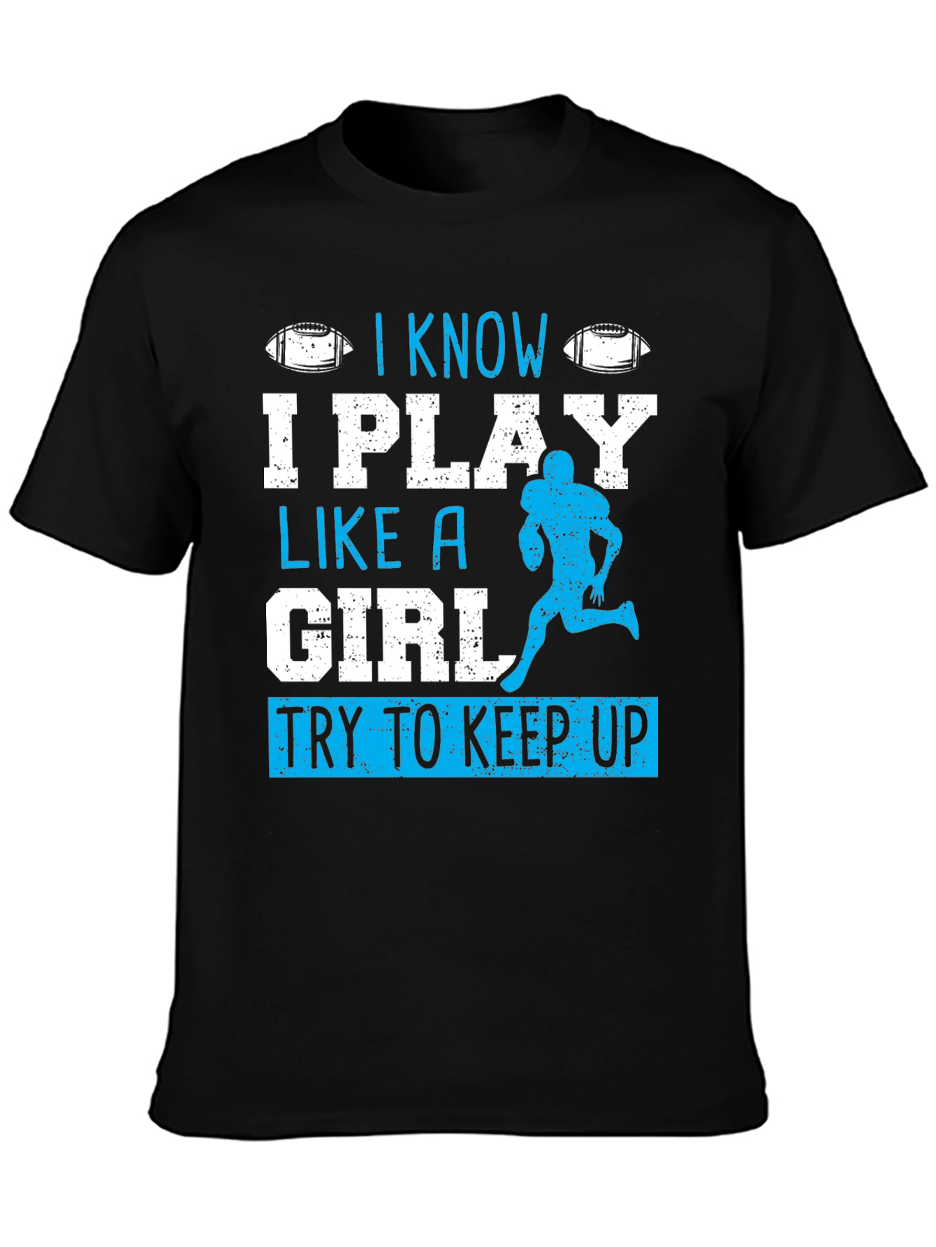 I Play Like A Girl Football T-Shirt