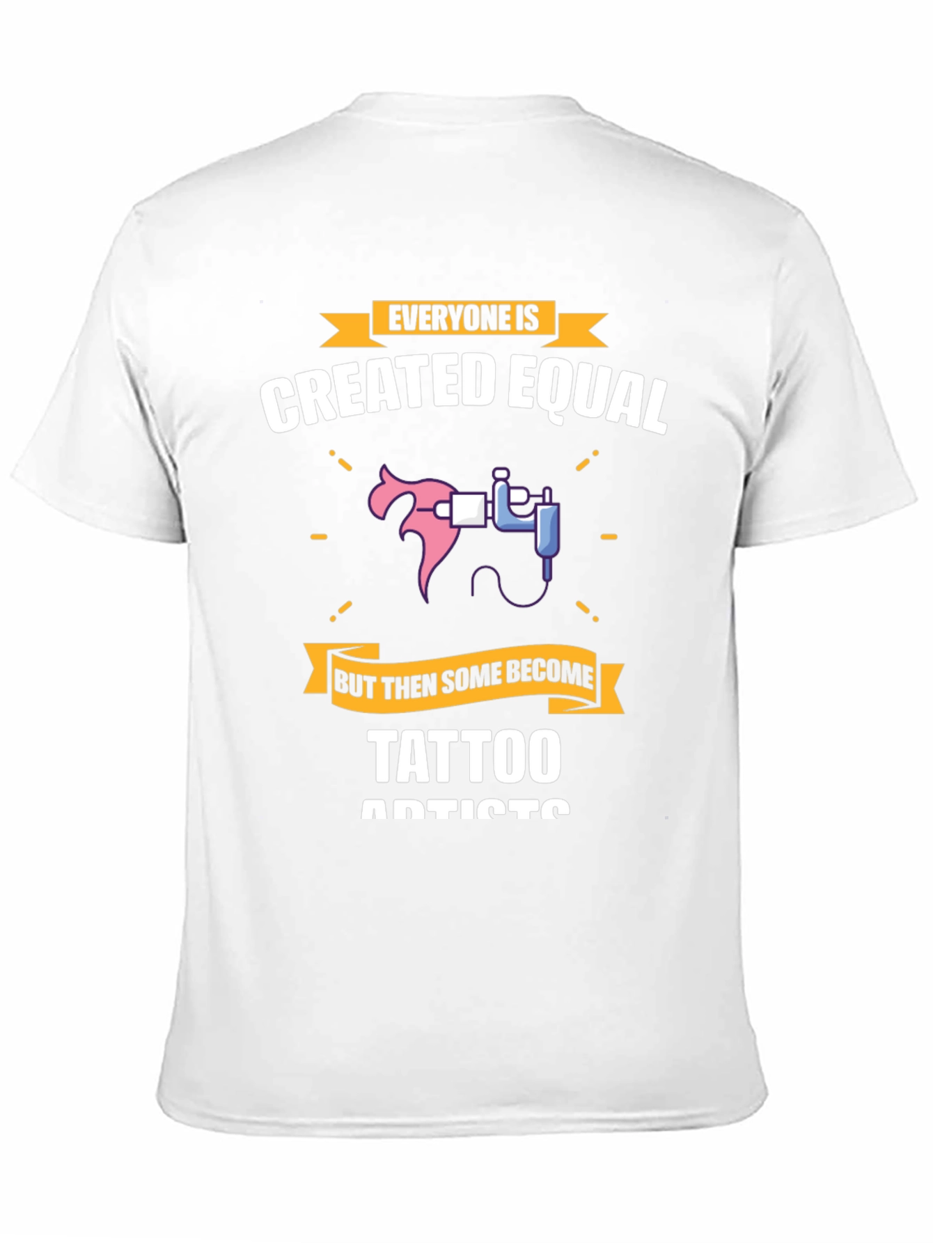 Tattoo Artist T-Shirt - Created Equal Design