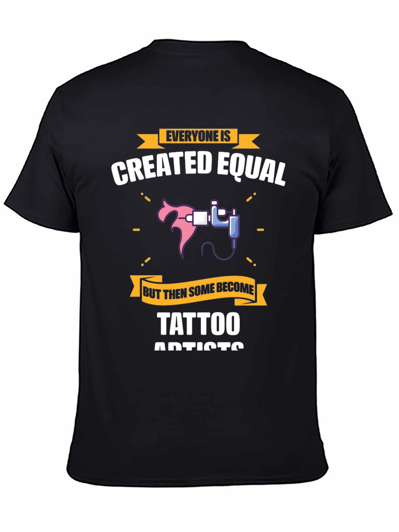 Tattoo Artist T-Shirt - Created Equal Design