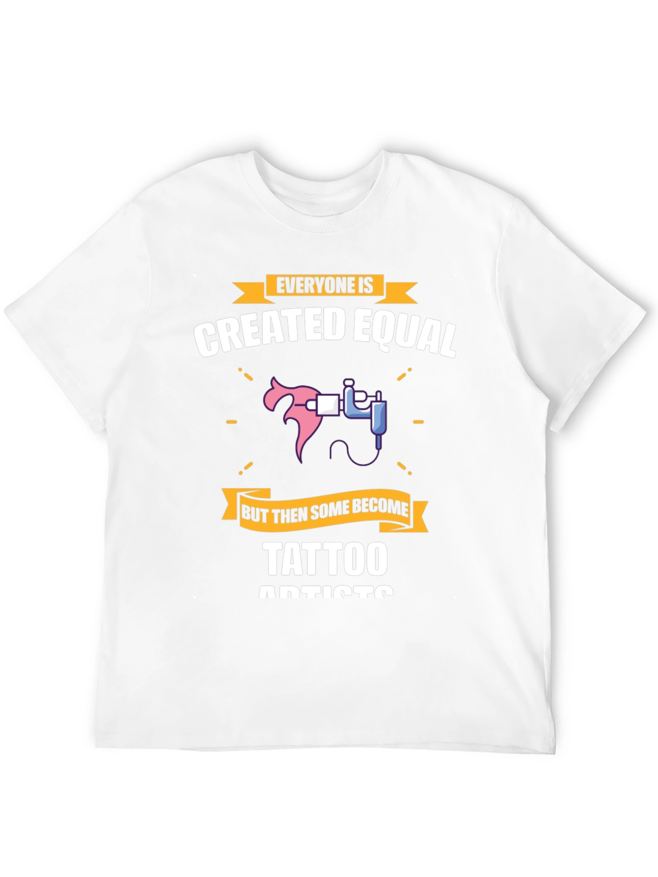 Tattoo Artist T-Shirt - Created Equal Design