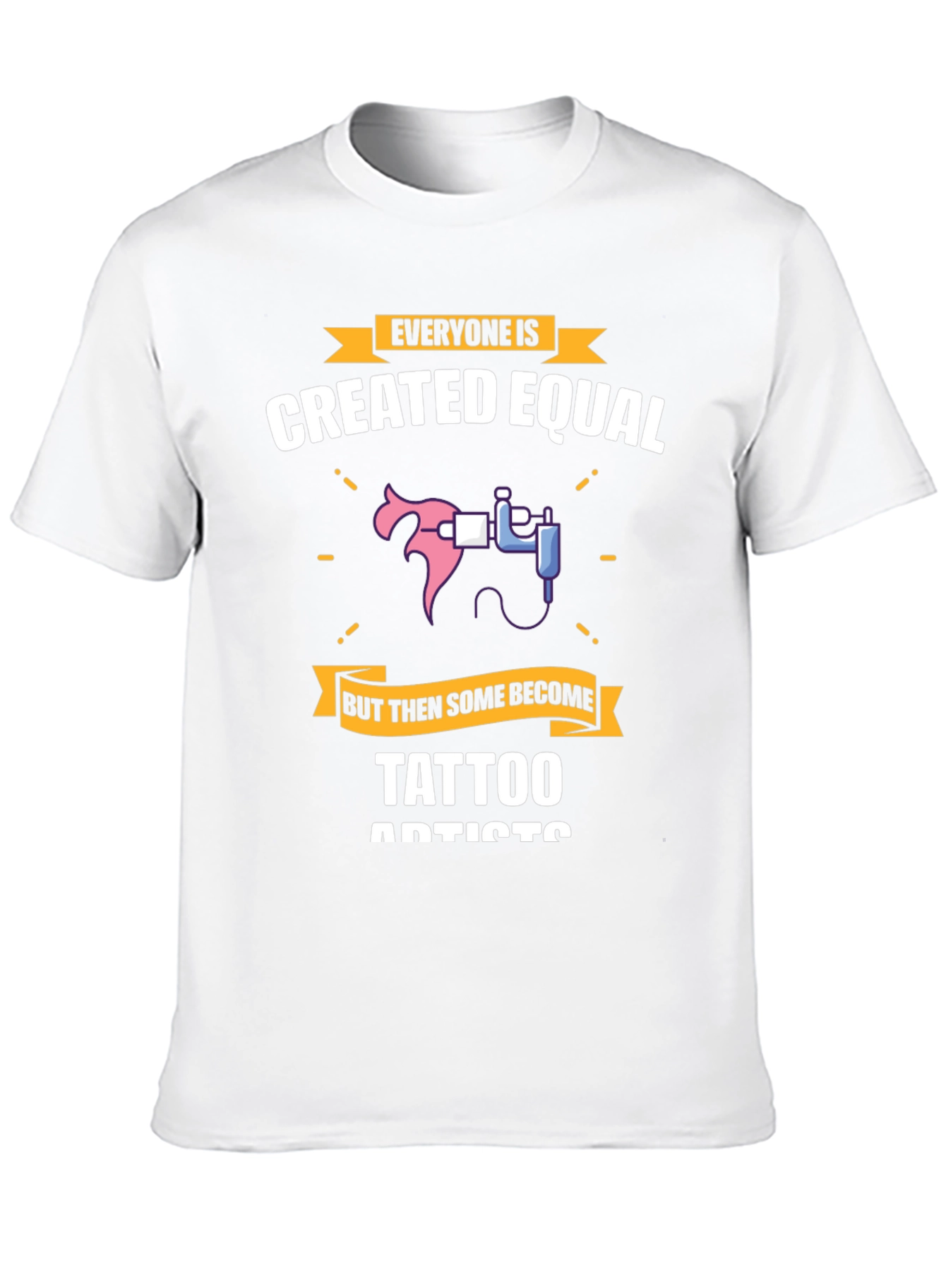 Tattoo Artist T-Shirt - Created Equal Design