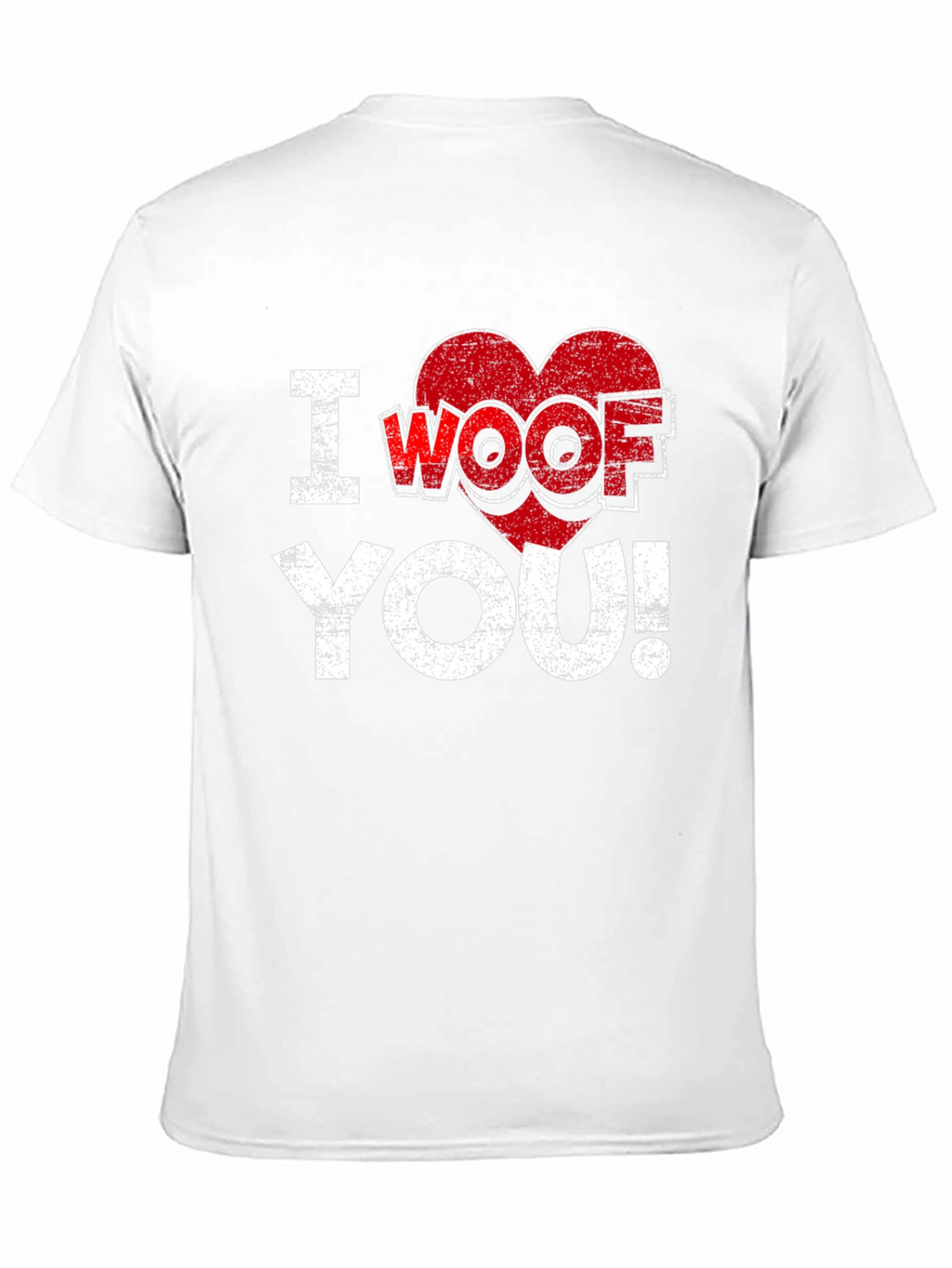 I Woof You T-Shirt - Funny Dog Lover Tee