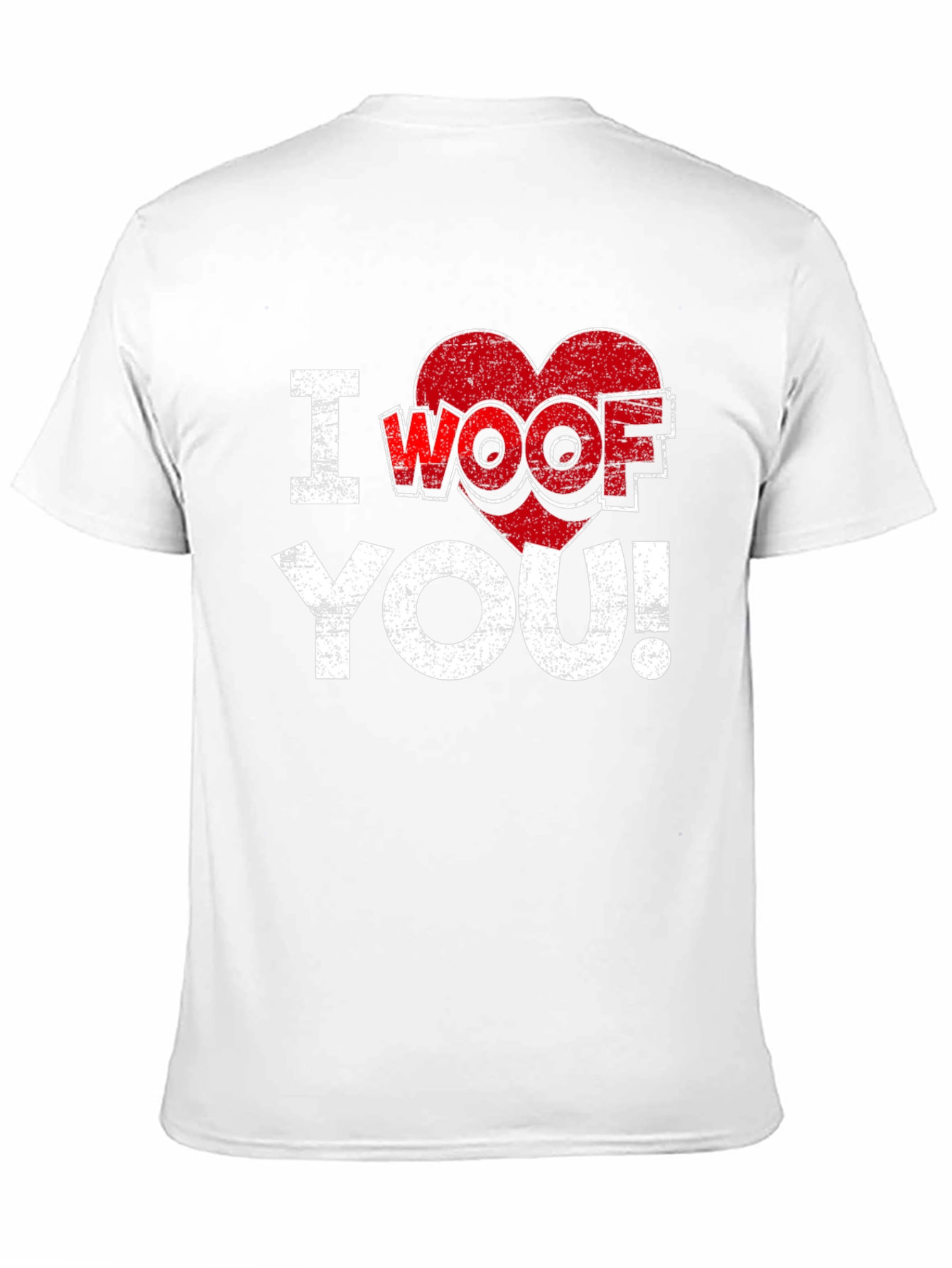 I Woof You T-Shirt - Funny Dog Lover Tee