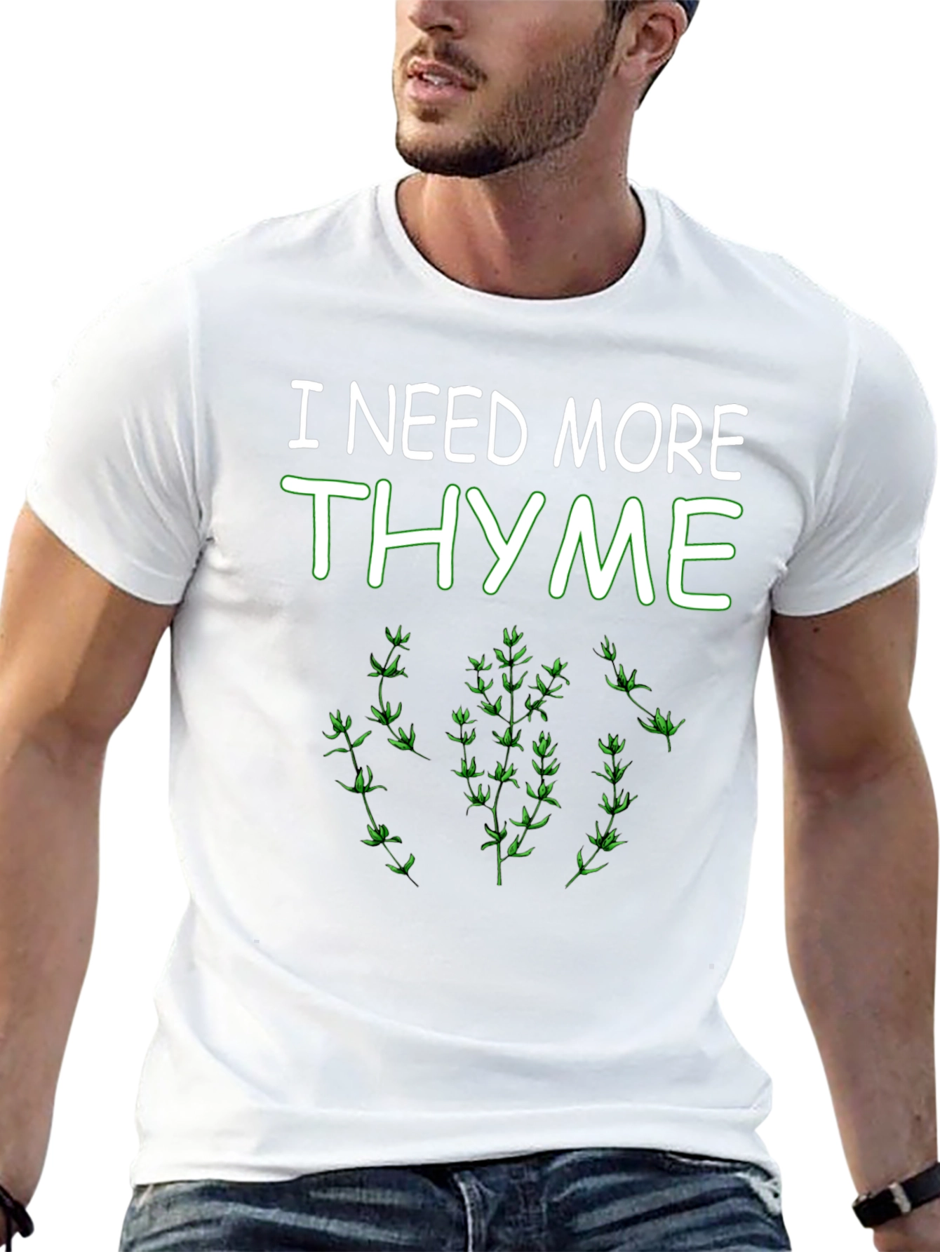 I Need More Thyme Funny Plant T-Shirt