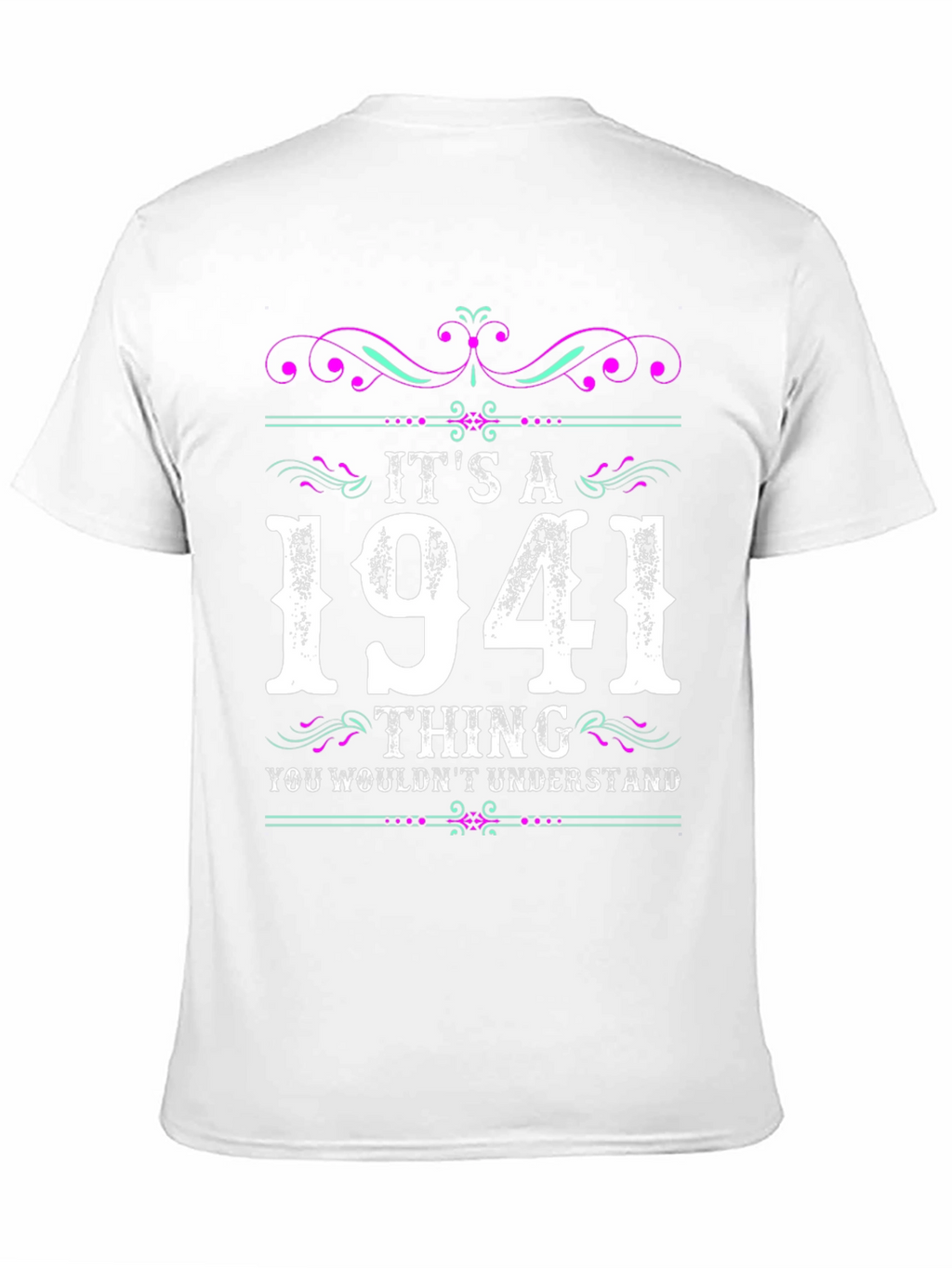 Its a 1941 Thing T-Shirt