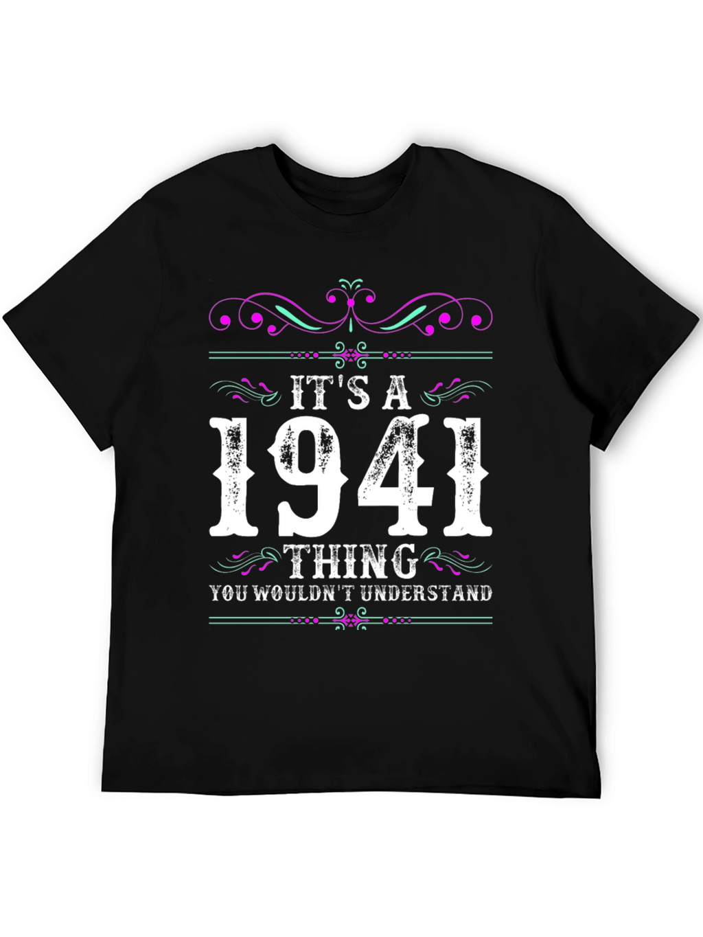 Its a 1941 Thing T-Shirt