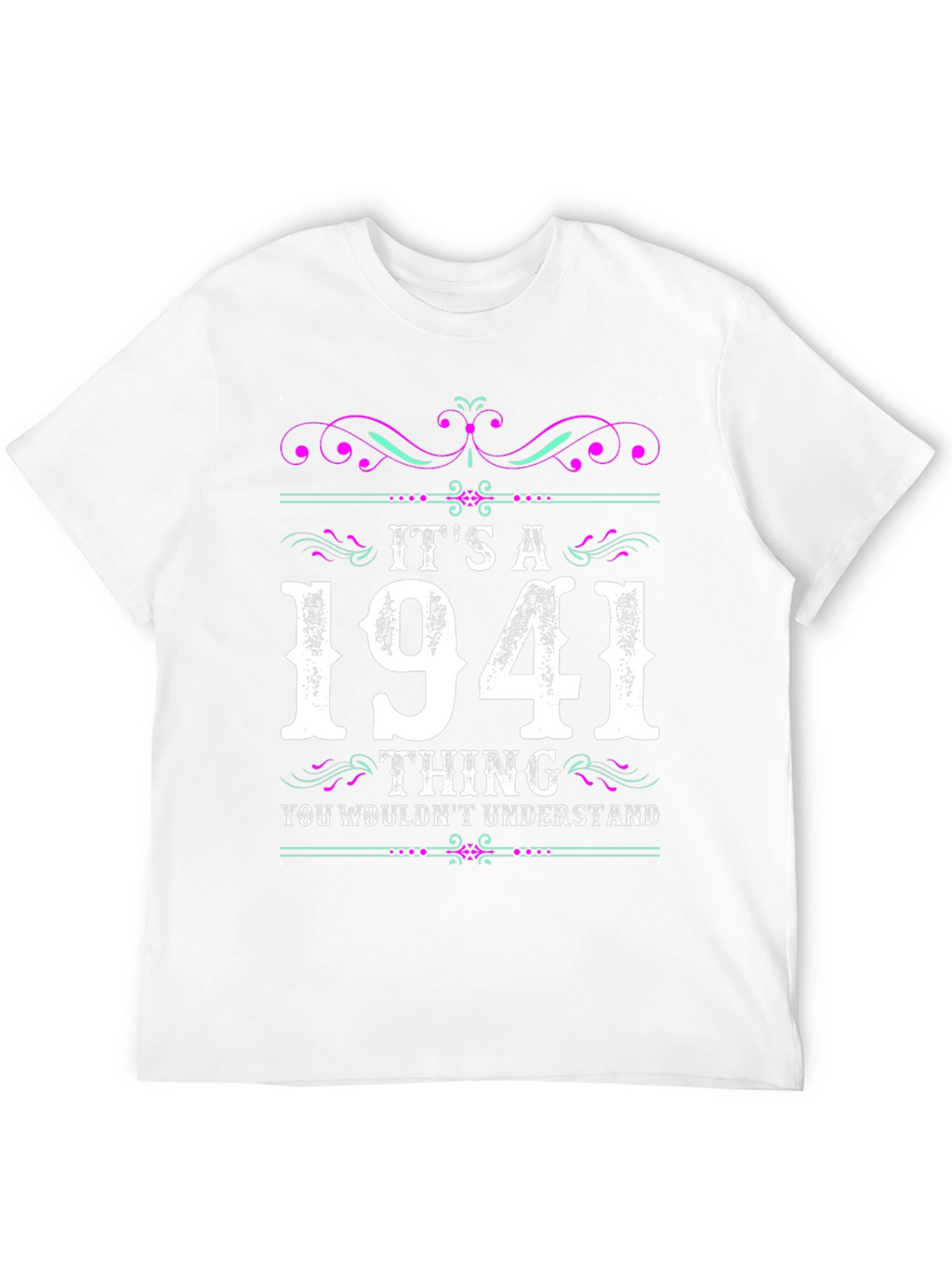 Its a 1941 Thing T-Shirt