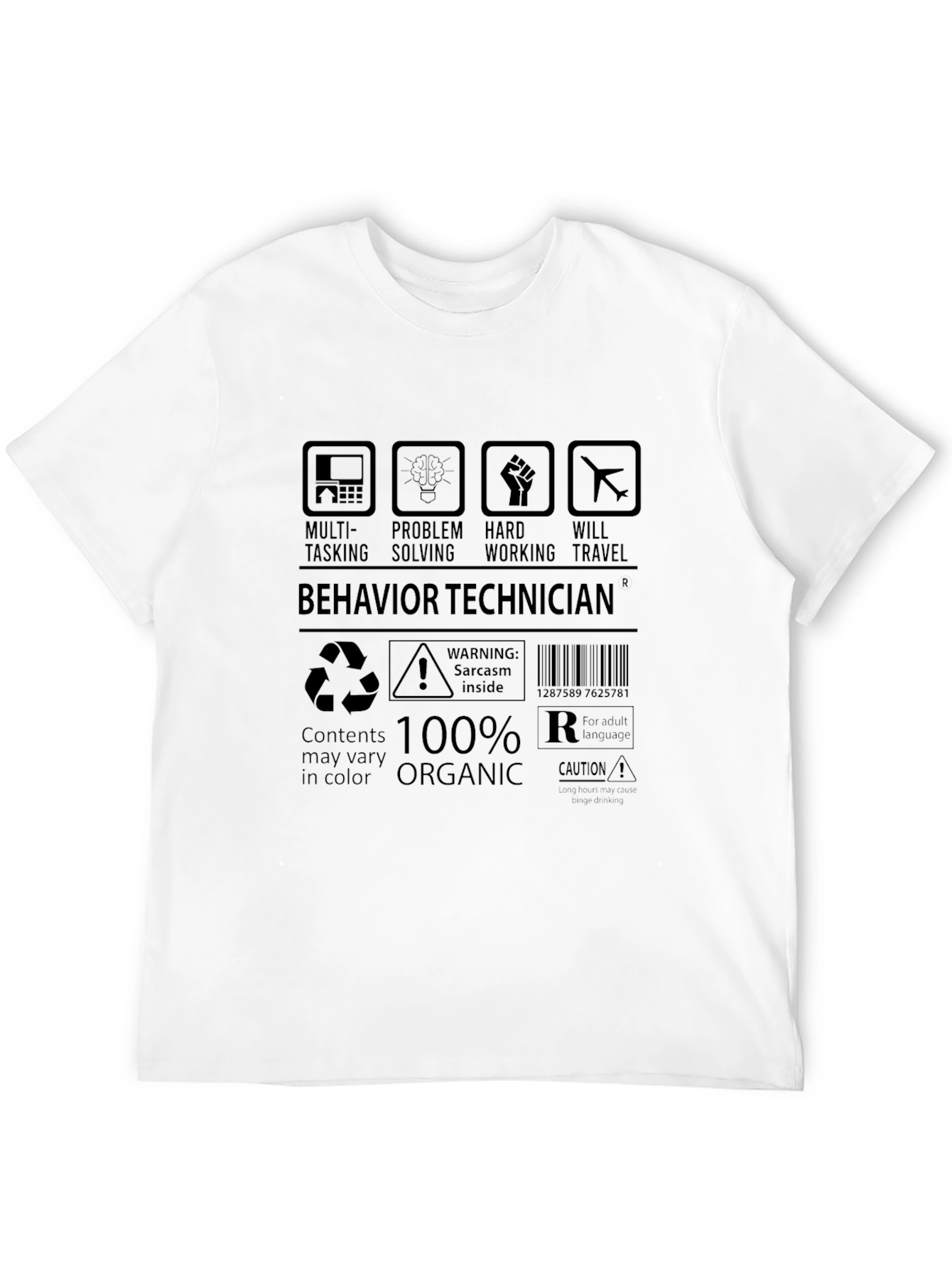 Behavior Technician T-Shirt Sarcasm Inside
