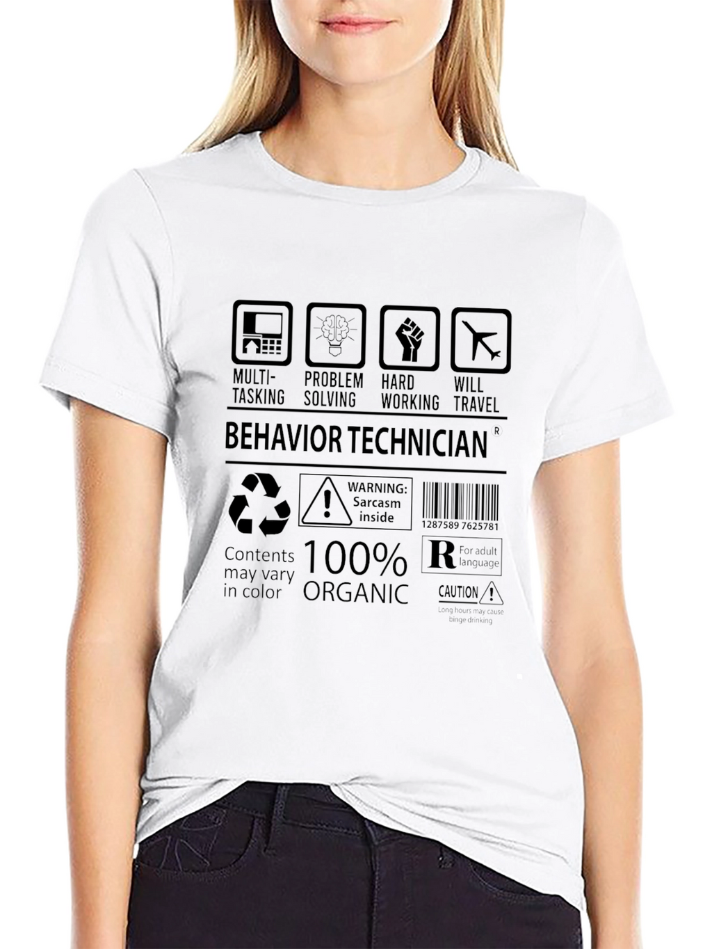 Behavior Technician T-Shirt Sarcasm Inside