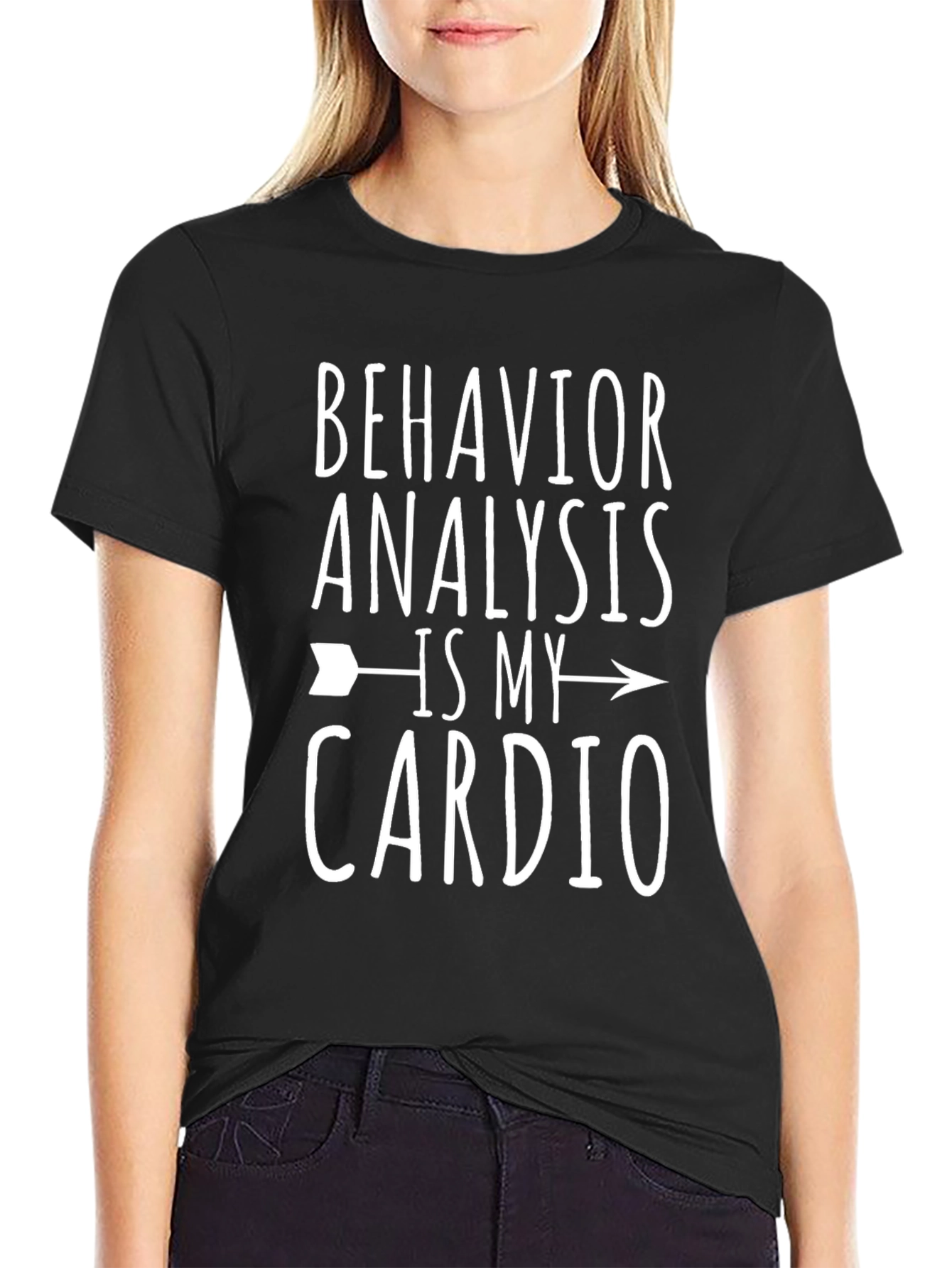Behavior Analysis Is My Cardio Graphic Tee