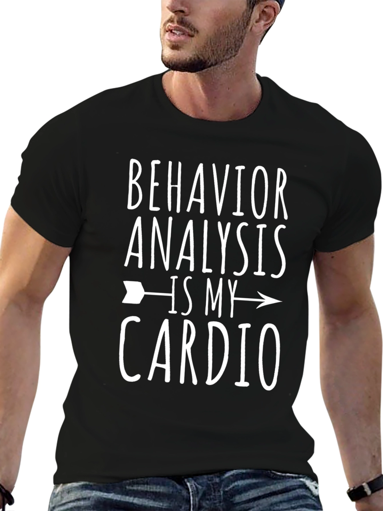 Behavior Analysis Is My Cardio Graphic Tee