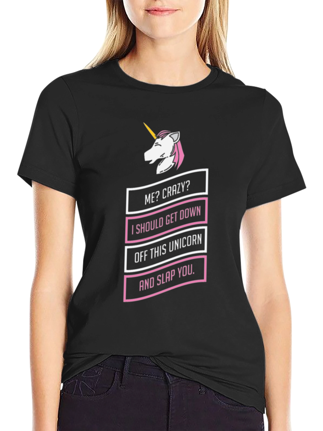 Me Crazy? Unicorn T-Shirt