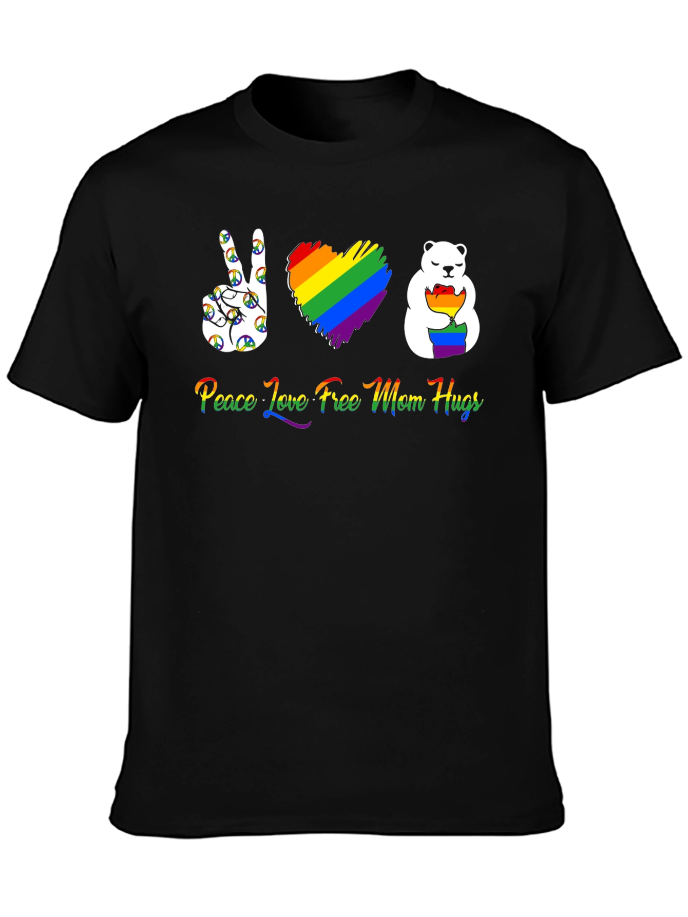 Peace Love Free Mom Hugs T-Shirt