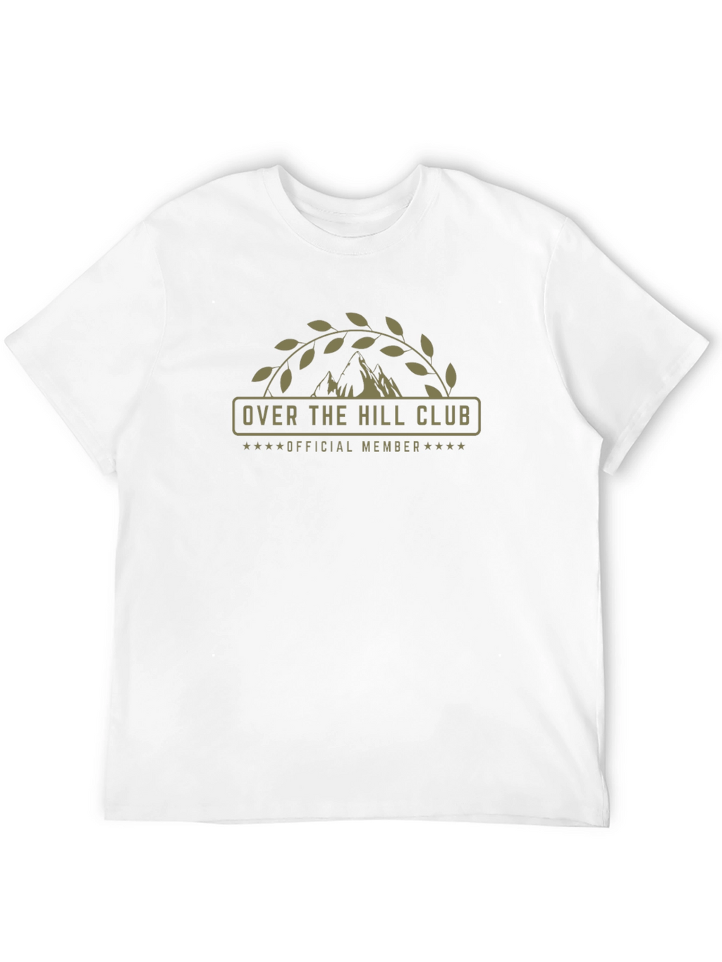 Over The Hill Club Official Member T-Shirt