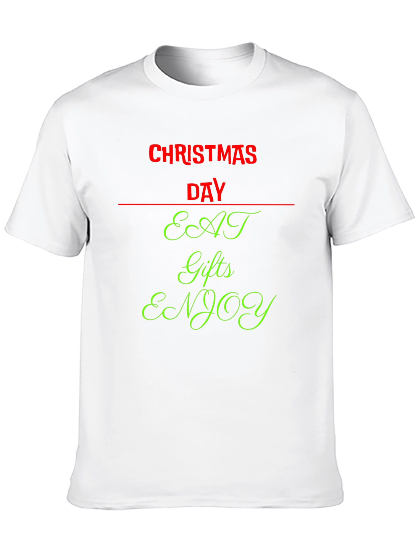 Christmas Day Eat Gifts Enjoy T-Shirt