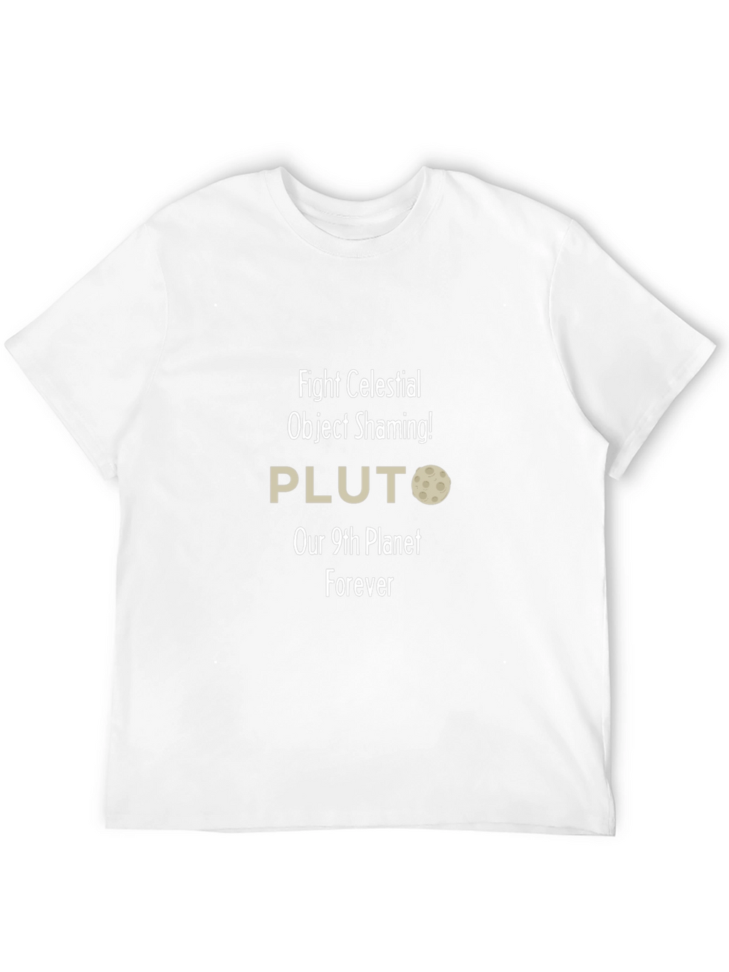Fight Celestial Shaming Pluto T-Shirt