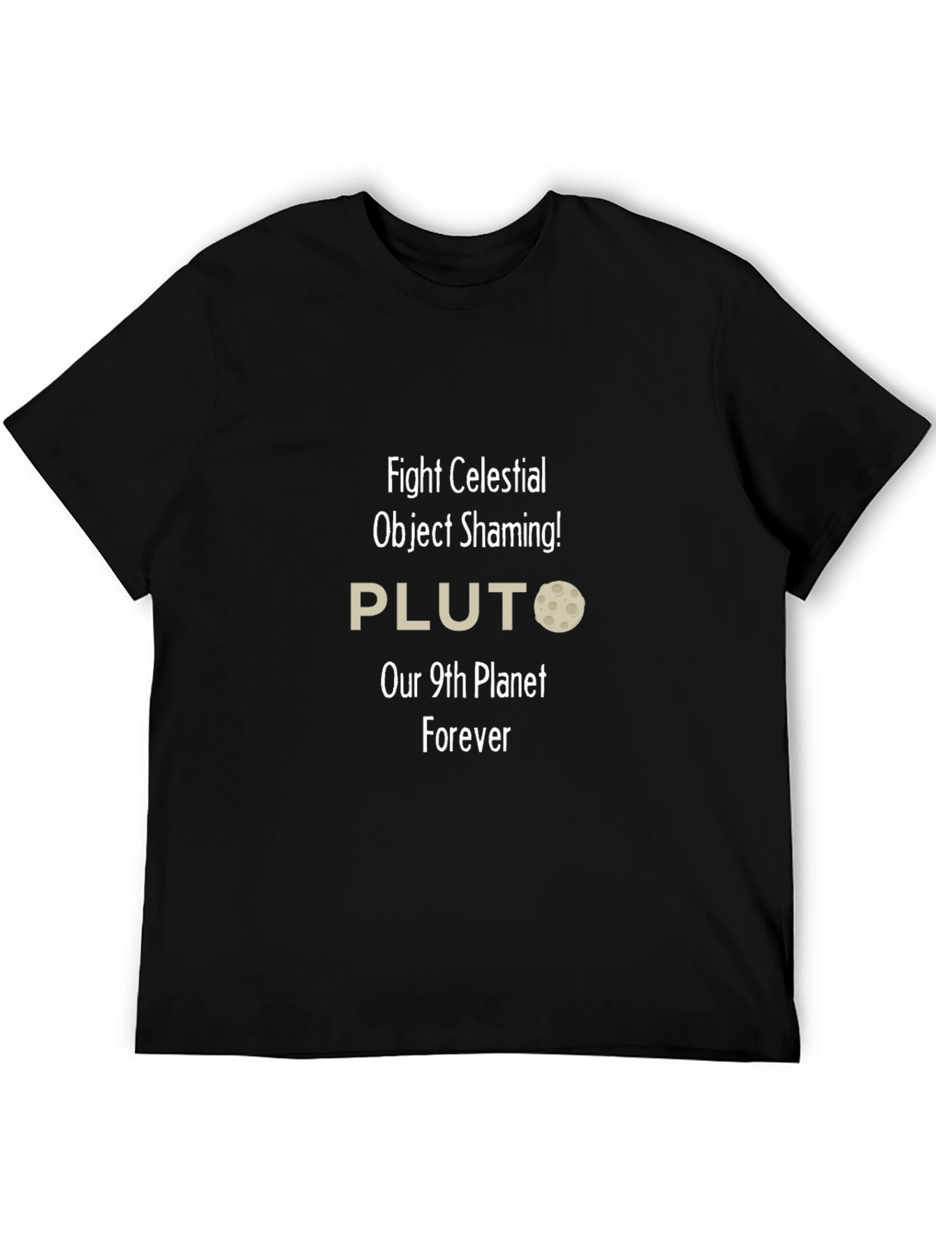Fight Celestial Shaming Pluto T-Shirt