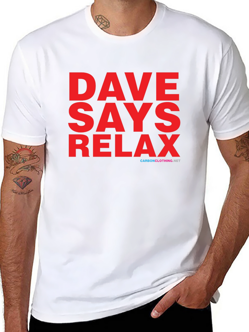 Dave Says Relax T-Shirt - Classic Comfort