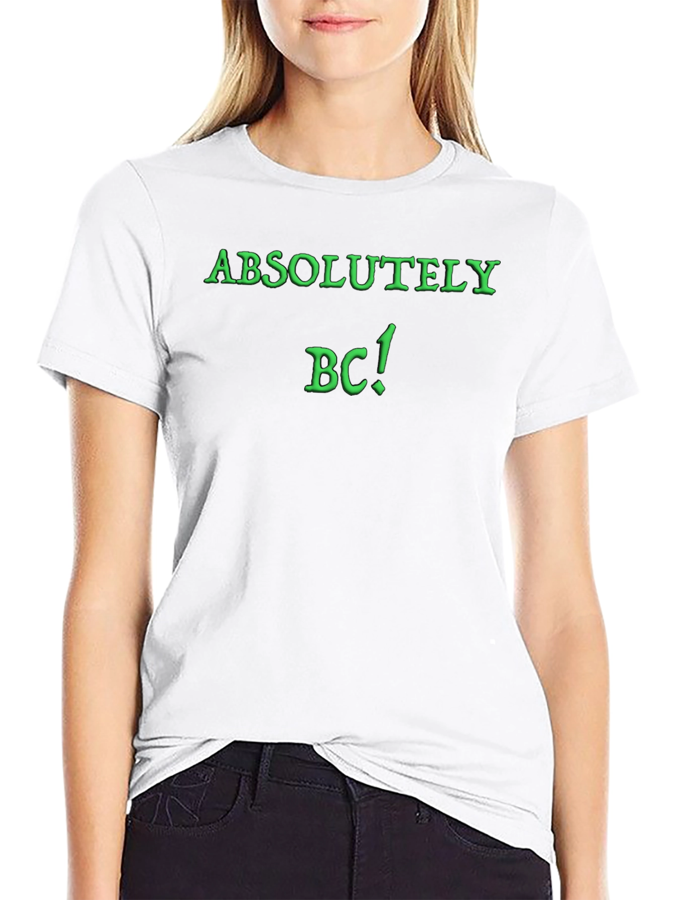 Absolutely BC! Novelty Graphic T-Shirt