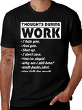 Thoughts During Work T-Shirt - Funny Slogan Tee