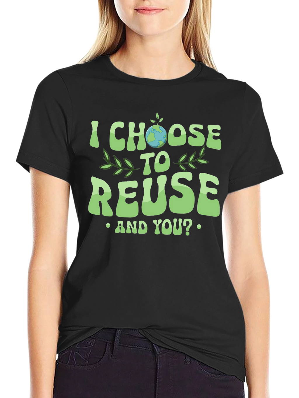 Eco-Friendly I Choose to Reuse Graphic Tee