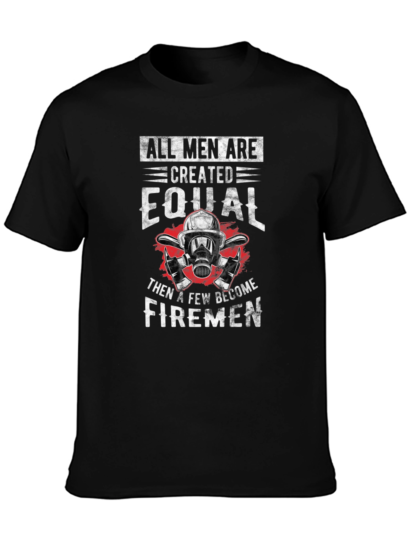 All Men Firemen Graphic Tee
